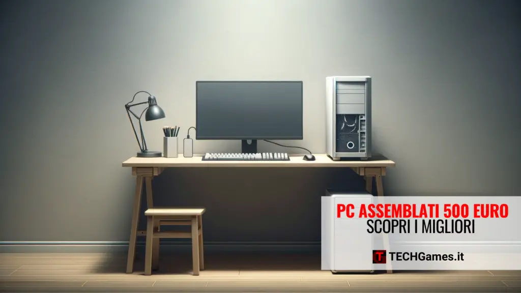 Migliori PC assemblati 500 euro copertina