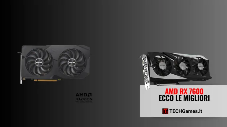 AMD RX 7600: migliori versioni, benchmark e offerte