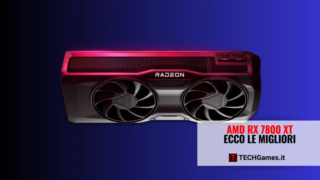 Migliori AMD RX 7800 XT copertina